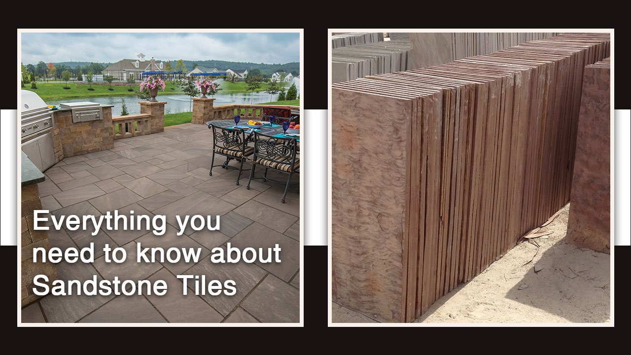 Everything you need to know about Sandstone Tiles