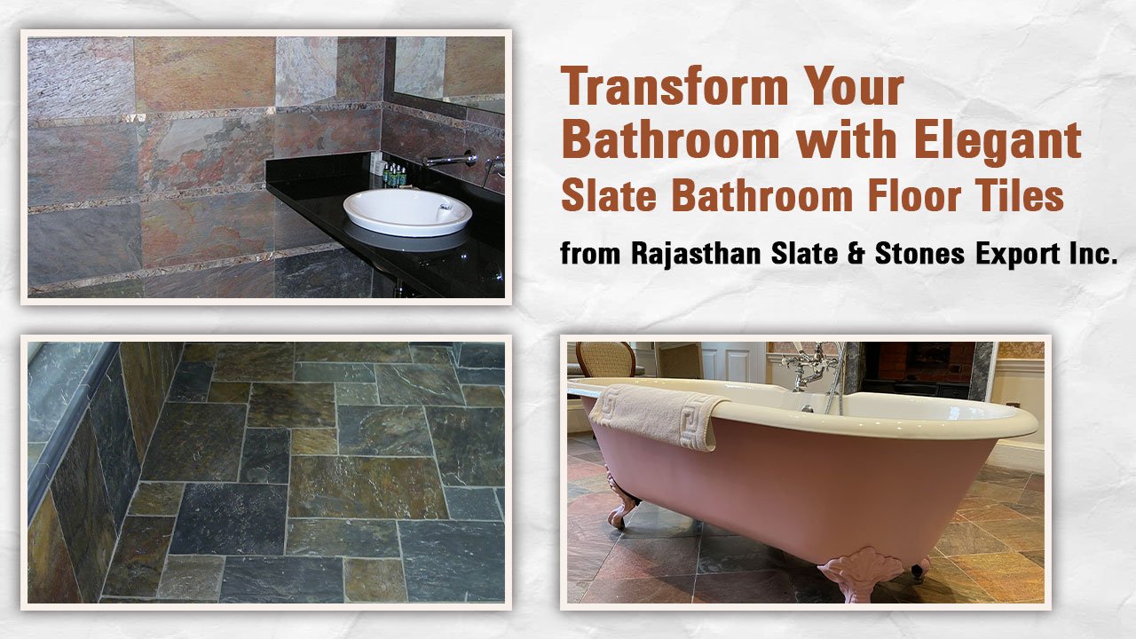 Slate Bathroom Floor Tiles